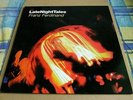 Franz Ferdinand - LateNightTales. Vinyl LP, ltd edition inc 7