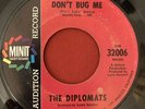 The Diplomats - Honest To Goodness / Don’t Bug Me - Minit RARE NORTHERN 45 HEAR