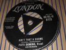 AIN’T THAT A SHAME  7”  N-MINT Vinyl &  SLEEVE  LONDON 1955 R&R  45 FATS DOMINO