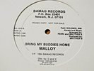 MALLOY-Bring My Buddies Home RARE Private WL PROMO Bamag 12