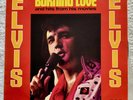 THE KING ELVIS PRESLEY LP RECORD BURNING LOVE AND HITS FROM HIS MOVIES 12