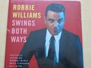 ROBBIE WILLIAMS Swings Both Ways Limited edition numbered double vinyl LP SEALED