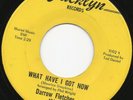 Darrow Fletcher - What have I Got Now - Northern Soul