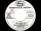 LATIN/MOD-QUINCY JONES-SOUL BOSSA NOVA/ON THE STREET WHERE YOU LIVE-MERCURY 7204