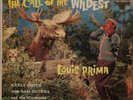 Louis Prima, Keely Smith with Sam Butera And The Witnesses - The Call Of The Wil