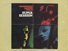 Mike Bloomfield, Al Kooper, Stephen Stills - Super Session (LP, Album, Quad)