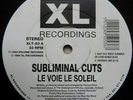 Subliminal Cuts - Le Voie Le Soleil - Vinyl Record 12.. - F12198F