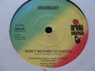 MIDNIGHT..........DON`T BOTHER TO KNOCK.......7