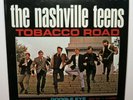 THE NASHVILLE TEENS TOBACCO ROAD (VG+) PS-407 LP VINYL RECORD