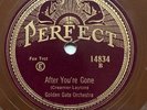 JAZZ: GOLDEN GATE ORCHESTRA- ‘AFTER YOU’VE GONE’ 1927 PERFECT 78, RED HOT SOLOS