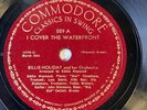 BILLIE HOLIDAY & HER ORCH - ‘I COVER THE WATERFRONT’ COMMODORE 78 E+ COPY