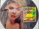 Debbie Harry Blondie In Love With Love Rare 1987 PICTURE Disc Vinyl Record 12
