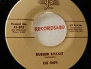 The Chips 45 Josie 803 Rubber Biscuit / Oh My Darlin'