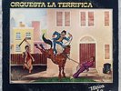 Orquesta La Terrifica - “Hinca La Yegua Artomax”