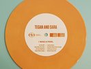 RARE - Tegan And Sara - I Was A Fool - 2013 - GOLD VINYL with A Tribe Called Red