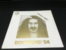 Frank Zappa – Dortmund '84 ADVANCE COPY Vinyl LP Germany [Cheat & Fraud 01] HTF