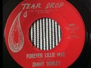 JIMMY DONLEY - FOREVER LILLIE MAE / THINK IT OVER - TEAR DROP 3007. VG+