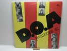 D.O.A. - Hardcore 81 - 1981 First Press Canada Vinyl LP - Friends Records FR010