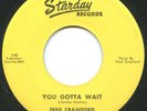 FRED CRAWFORD on Starday [170] —YOU GOTTA WAIT— rockabilly bopper 45 | VG++
