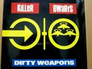 Killer Dwarfs 'Dirty Weapons' Vinyl LP CBS Epic (E 45139) BRAND NEW & SEALED