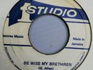 GEORGE ALLEN - Be Wise My Brethren (Studio One) 7'' Reggae Vinyl (used)