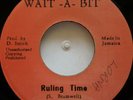 45 ROOTS / SAM BRAMWELL / RULING TIME / WAIT- A- BIT / LISTEN