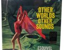 Esquivel and His Orchestra Other Worlds Other Sounds Audio Fidelity 180g Vinyl