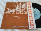 The Go-Betweens CATTLE AND CANE 7