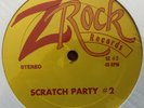 ZROCK SCRATCH PARTY #2 LP RARE ELECTRO HIP HOP DJ BREAKS S-SIDED VG+/NM SHRINK