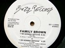 FAMILY BROWN I'm gonna getcha Buzz PROMO boogie funk 1984 RARE NM