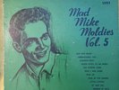 MAD MIKE MOLDIES VOLUME 5  NRM 1593 ONE OF THE BEST
