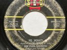 Latin Soul JOE CUBA So What BOOGALOO 45  Quisiera Yo Tener 7