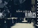 IDIOT PILOT - Wolves [vinyl] - Vinyl - **BRAND NEW/STILL SEALED** - RARE
