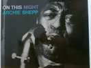 FREE JAZZ ARCHIE SHEPP ON THIS NIGHT IMPULSE ORANGE BLACK STEREO OG '65 HEAR