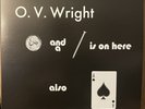 O.V. WRIGHT ‎'A Nickel & Nail & Ace Of Spades 2-LP + 7