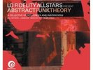 LO FIDELITY ALLSTARS: ABSTRACT FUNK THEORY [LP vinyl]