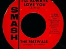 THE FESTIVALS I'll Always Love You & Music 1966 Soul & Funk 45  SMASH #S-2056