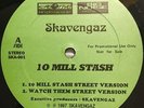 SKAVENGAZ - 10 Mill Stash / Watch Them 12” - OBSCURE 1997 Indy Rap (NM cond)