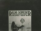 RALDO SCHNEIDER Home brew WEARY WOLF RECORDS JRC 83040 Cedar Falls Clarence Iowa