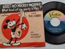 USA  Ex PHIL HARRIS What No Mickey Mouse /Minnie 1970 PS PICTURE SLEEVE 45