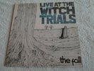 THE FALL  - LIVE AT THE WITCH TRIALS  - 1979  ORIG. UK  ISSUE ALBUM STEP FORWARD