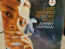 JOHNNY HARTMAN LP - I JUST DROPPED BY TO SAY HELLO - Impulse Japanese pressing