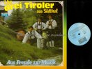 LP--Die Drei Tiroler Aus Südtirol – Aus Freude Zur Musik /  NM