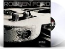 `FORD,ROBBEN`-PURE (LP CLEAR) VINYL LP NEW