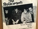 The REPLACEMENTS I'm In Trouble RARE ORIG Twin Tone 45 PIC SLEEVE 80's PUNK