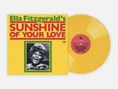 Ella Fitzgerald Sunshine Of Your Love Ltd Vinyl Please YELLOW 180g LP New