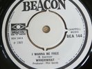 WHICHWHAT -  7'' SINGLE -  I WANNA BE FREE/IT'S ALL OVER AGAIN  - BEA144  - 1969