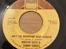 Marvin Gaye & Tammi Terrell Ain’t No Mountain High Enough Tamla Northern Soul