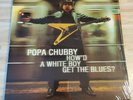 Popa Chubby - How'd A White Boy Get The Blues? - 2x Vinyl LP - 2010 UK