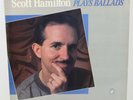 Scott Hamilton Plays Ballads 12